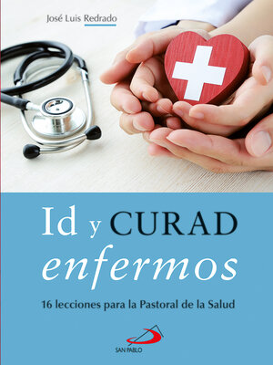 cover image of Id y curad enfermos